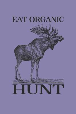 Book cover for Eat Organic Hunt