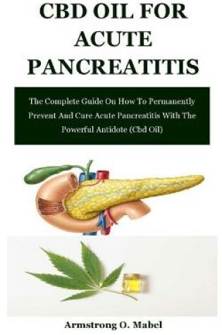 Cover of Cbd Oil For Acute Pancreatitis
