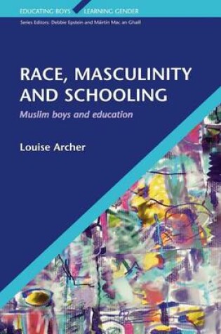 Cover of Race, Masculinity and Schooling
