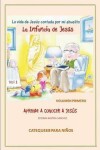 Book cover for La Vida de Jes s Contada Por Mi Abuelito - Infancia de Jes s