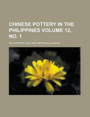 Book cover for Chinese Pottery in the Philippines Volume 12, No. 1