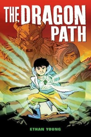Cover of The Dragon Path: A Graphic Novel