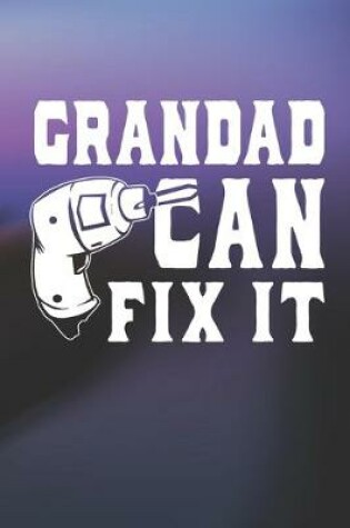 Cover of Grandad Can Fix It