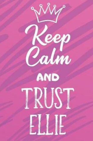 Cover of Keep Calm and Trust Ellie
