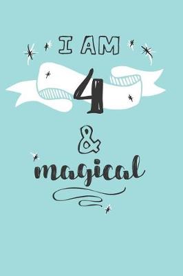 Book cover for I Am 4 And Magical