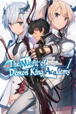 Book cover for The Misfit of Demon King Academy, Vol. 1 (light novel)