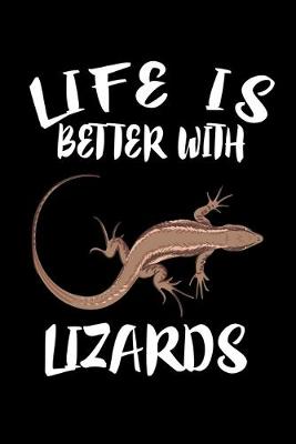 Book cover for Life Is Better With Lizards