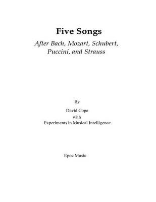 Book cover for Five Songs After Bach, Mozart, Schubert, Puccini, and Strauss