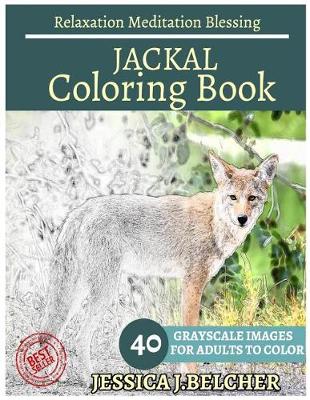 Book cover for Jackal Coloring Book for Adults Relaxation Meditation Blessing