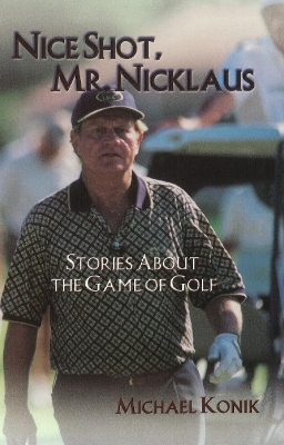 Book cover for Nice Shot, Mr. Nicklaus