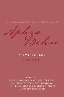 Cover of Plays 1682–1696: Volume 4, The Plays 1682–1696