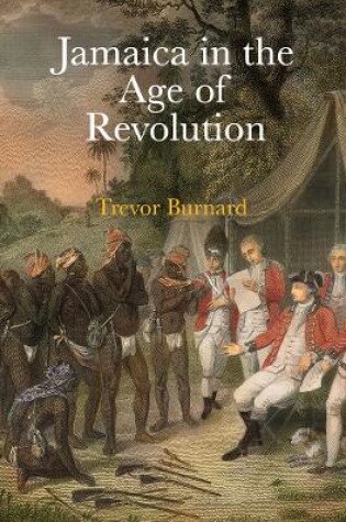 Cover of Jamaica in the Age of Revolution