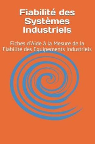 Cover of Fiabilite des Systemes Industriels