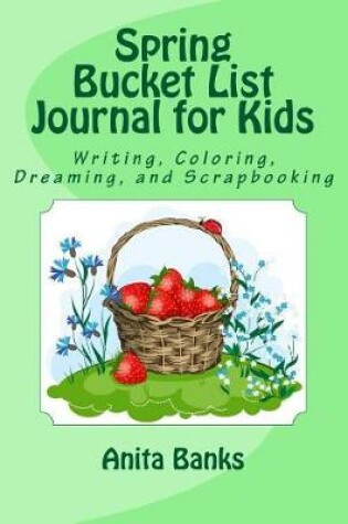 Cover of Spring Bucket List Journal for Kids