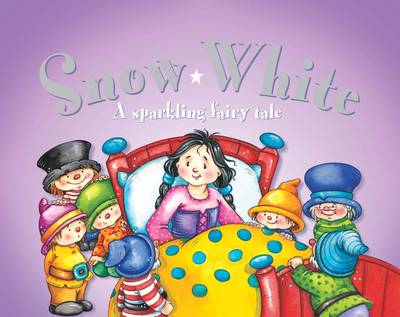 Book cover for Snow White: A Sparkling Fairy Tale