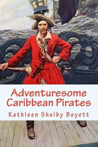 Cover of Adventuresome Caribbean Pirates