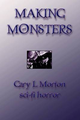 Book cover for Making Monsters