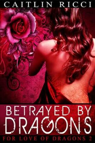 Cover of Betrayed by Dragons
