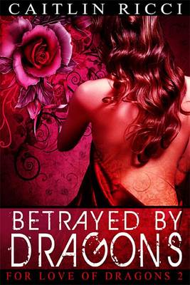 Book cover for Betrayed by Dragons