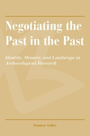 Cover of Negotiating the Past in the Past