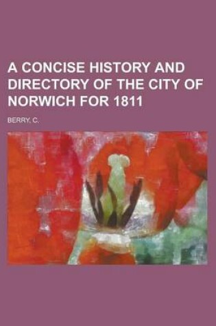 Cover of A Concise History and Directory of the City of Norwich for 1811