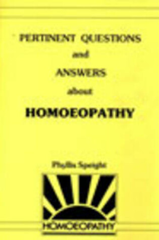Cover of Pertinent Questions and Answers about Homoeopathy