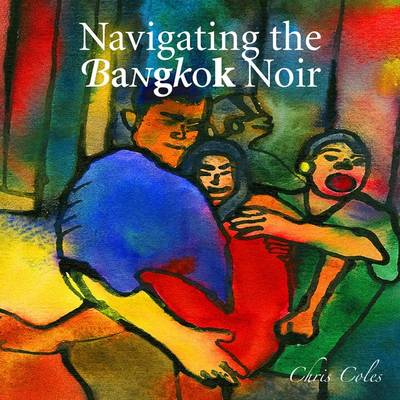 Book cover for Navigating the Bangkok Noir