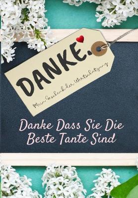 Book cover for Danke Dass Sie Die Beste Tante Sind