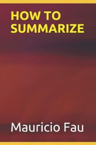 Cover of How to Summarize