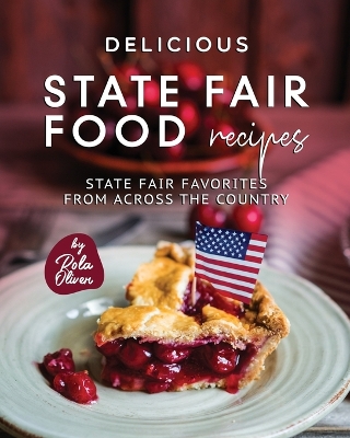 Book cover for Delicious State Fair Food Recipes