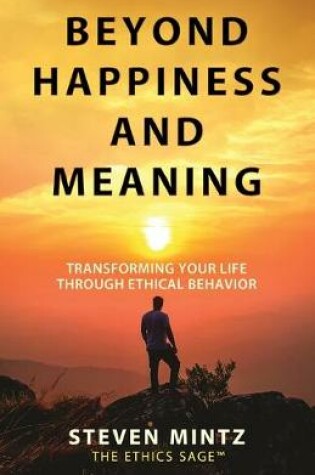Cover of Beyond Happiness and Meaning