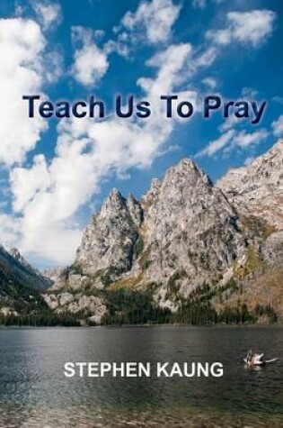 Cover of Teach Us To Pray