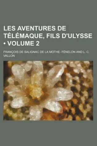 Cover of Les Aventures de Telemaque, Fils D'Ulysse (Volume 2)