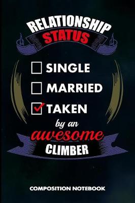 Book cover for Relationship Status Single Married Taken by an Awesome Climber