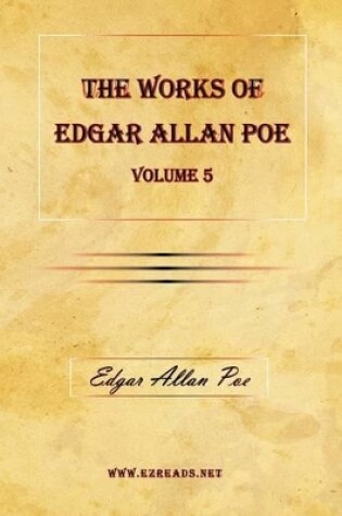 Cover of The Works of Edgar Allan Poe Vol. 5