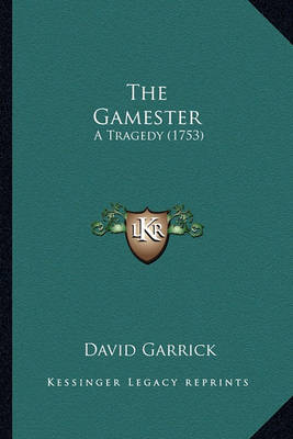 Book cover for The Gamester the Gamester