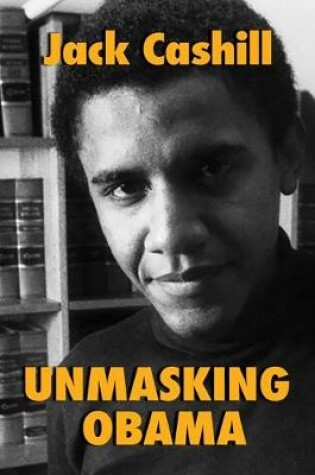 Cover of Unmasking Obama