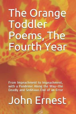 Book cover for The Orange Toddler Poems, The Fourth Year