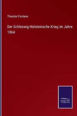 Cover of Der Schleswig-Holsteinsche Krieg im Jahre 1864