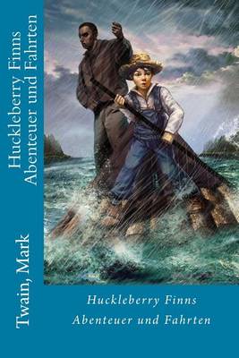 Book cover for Huckleberry Finns Abenteuer Und Fahrten