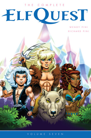 Cover of The Complete Elfquest Volume 7