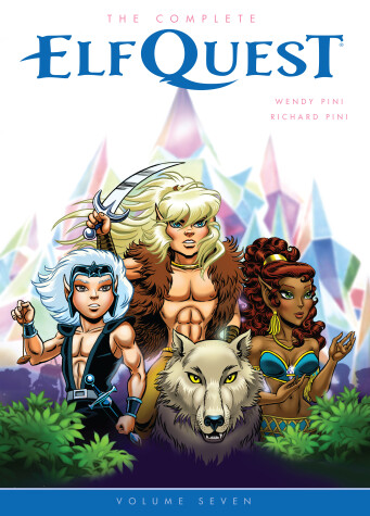 Book cover for The Complete Elfquest Volume 7