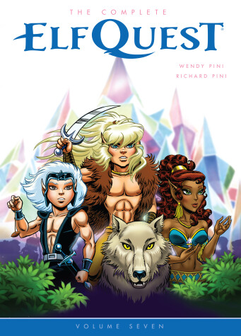 Book cover for The Complete ElfQuest Volume 7