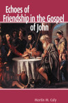 Book cover for Echoes of Friendship in the Gospel of John