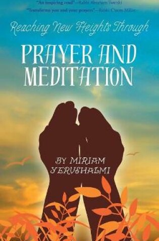 Cover of Reaching New Heights Through Prayer and Meditation