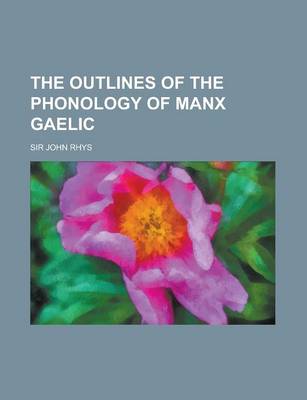 Book cover for The Outlines of the Phonology of Manx Gaelic