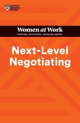 Book cover for Next-Level Negotiating (HBR Women at Work Series)