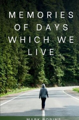 Cover of Memories of days which we live