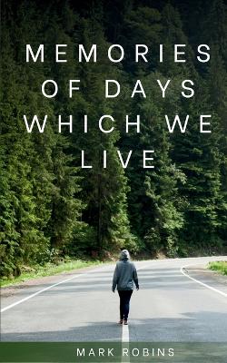 Book cover for Memories of days which we live