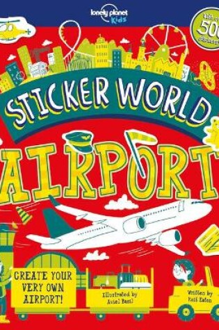 Cover of Lonely Planet Kids Sticker World - Airport